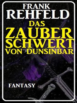 cover image of Das Zauberschwert von Dunsinbar
